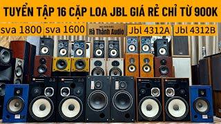 Tuyển 116 Cặp Loa JBL Bãi Mỹ | JBL 4312A | JBL 4312B| JBL Sva 1600 | JBL Sva 1800 |JBL 4310| JBL L26