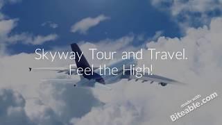 SKYWAY TOUR AND TRAVELS