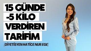 15 Günden 5 Kilo Nasıl Verebilirsin? | Diyetisyen Hatice Nur EGE