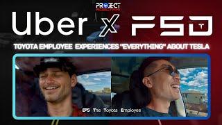 Project Robotaxi (Ep5): Toyota Employee Experiences Tesla FSD & 0 to 60 In Uber For The First Time!