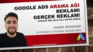 Google Reklam Verme 2023! Google ADS Reklam Nasıl Verilir? Gerçek Arama Ağı Reklamı 2023