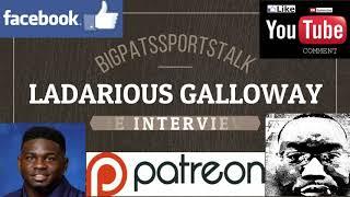 BIGPATSSPORTSTALK THE INTERVIES/LADARIUS GALLOWAY