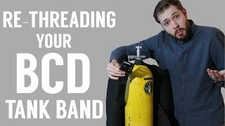 Re-Threading Your BCD Tank Band | Quick Scuba Tips