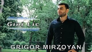 Grigor Mirzoyan - Gini Lic