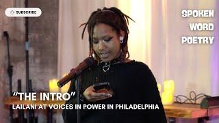 Lailani - "The Intro" @ Voices In Power | Spoken Word Poetry | Philadelphia 2024