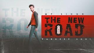 THE NEW ROAD ( Full Album )  Pardeep Sohi || Mp Singh || Latest Punjabi Album 2020