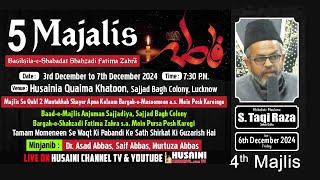 LIVE |5 MAJALIS |BASILSILA E SHAHADAT SHAHZADI FATIMA ZAHRA |MAJLIS #4 | MAULANA SYED TAQI RAZA