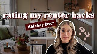 I'M BACK! Rating my renter hacks...did they last? Were they worth the effort?