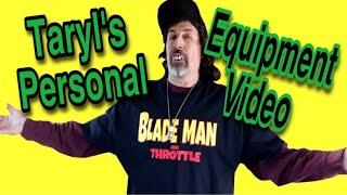 Taryl's EPIC Personal Equipment Video