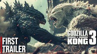 Godzilla x Kong 3 : Age of Monsters - First Trailer | Monsterverse (2025)