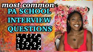 Most Common PA School Interview Questions & Answers | How to Nail Your Interview & Get Accepted!