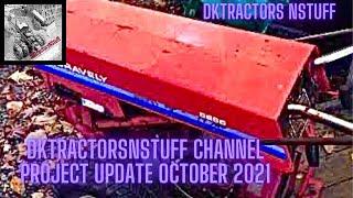 DKTractorsNStuff channel project update October 2021