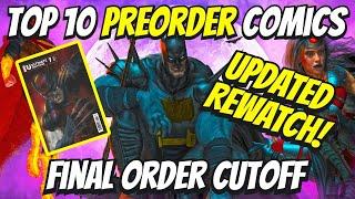 UPDATED ️ Top 10 New Preorder Comics To Buy HOT LIST  Final Order Cutoff Comic Books MUST WATCH!