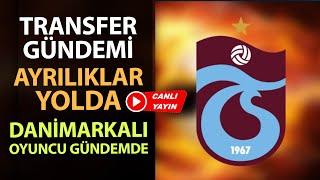 Trabzonspor'da transfer gündemi! Ayrılıklar yolda: Danimarkalı oyuncu gündemde