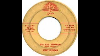 Bobby Freeman - Big Fat Woman (stereo by Twodawgzz)