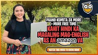 Paano Maging Amazon VA Kung Hindi Fluent Mag-English? | KC’s Success Story