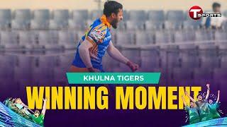 Khulna Tigers'  Winning Moment Against Chittagong Kings !  | BPL 2025 | T Sports