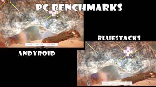 Andyroid vs Bluestacks - PC Benchmarks
