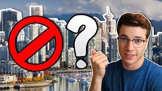 5 Reasons NOT To Move To VANCOUVER | British Columbia, Canada