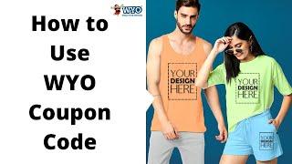 How to Use WYO Coupon Code?