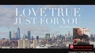 John Tracy - Love True Just For You