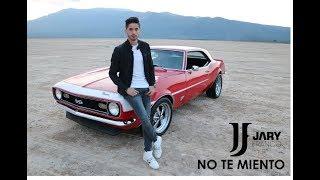 Jary Franco - No Te Miento (Official Video)