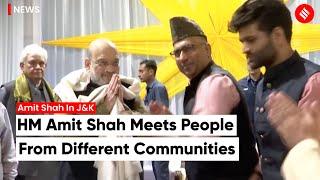 Home Minister Amit Shah Meet Representatives Of Different Communities In Jammu