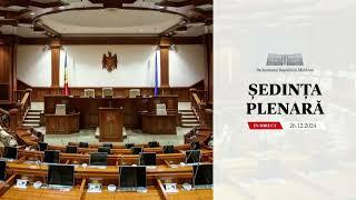 Ședința Parlamentului Republicii Moldova din 26 decembrie 2024