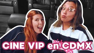 MY FIRST TIME AT A VIP CINEMA - LUXURY CINEMA EXPERIENCE IN CDMX, MEXICO