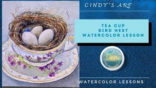 Bird Nest - Tea Cup Watercolor Lesson | Cindy's Art | Pelajaran Cat Air Cangkir Teh | Seni Cindy