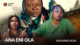 ANA ENI OLA - Latest 2024 Yoruba Movie Drama Starring; Zainab Bakare, Segun Ogungbe, Afeez Abiodun