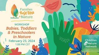 Babies, Toddlers and Preschoolers in Nature