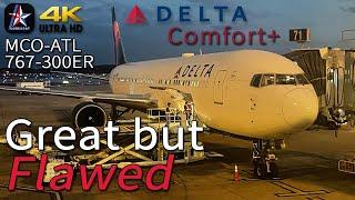 A Great but Flawed Comfort+ Experience! Flying one of Delta's 767-300s from Orlando to Atlanta | MCO