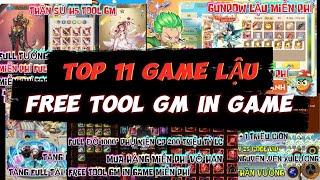 TOP 10 GAME LẬU TOOL GM VIỆT HÓA  IN GAME MIỄN PHÍ MUA GÓI NẠP CỰC NGON MIỄN PHÍ CÓ APK PC IOS TF