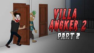 Villa Angker 2 - Part 2 - Animasi Horror Misteri - WargaNet Life