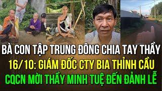 16/10 nhiều bà con đến chia tay Sư Minh Tuệ, GĐ Cty Bia thỉnh cầu địa phương mời thầy đến để đảnh lễ