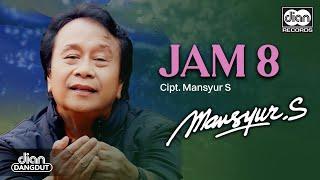 Mansyur S - Jam 8 | Official Audio