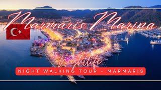 Nightlife at Marmaris Marina, Türkiye (Turkey) - Night Walking Tour