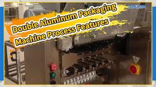 Double Aluminum Packaging Machine Process Features | Senieer | Pharmaceutical Industry