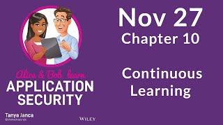 Chapter 10 Continuous Learning - Alice and Bob Learn Application Security