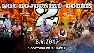 NOC BOJOVNÍKŮ 2 - DOBŘÍŠ / 8.4.2017