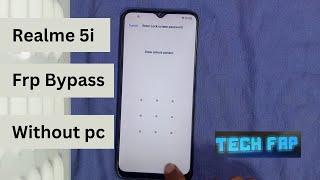 Realme 5/5i/5s/5 Pro Google Account/ FRP Bypass || Only in 1 Minute (Without PC) 2024