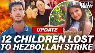 Hezbollah Massacred TWELVE CHILDREN With Rocket STRIKE In Northern ISRAEL | TBN Israel