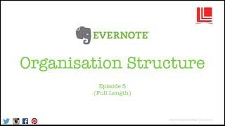 Evernote Organising Structures (Episode 5 - Full Length)