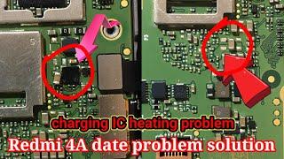 Radmi 4A Date problem solution.//charging IC heating problem. solution.?