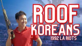 How Roof Koreans Took Back Los Angeles... (ft. donut operator)