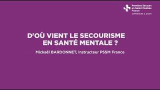 D'ou vient le secourisme en santé mentale?