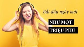 CÁCH BẮT ĐẦU NGÀY MỚI CỦA NGƯỜI THÀNH CÔNG | Tư duy thay đổi cuộc đời | Ruby Nguyen