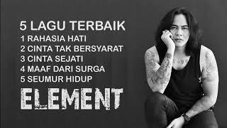 5 LAGU TERBAIK - ELEMENT (SEPANJANG MASA)