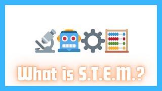 S.T.E.M.  Explained for Kids | STEM School